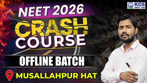 NEET 2026 Offline Crash Course Bilingual Batch - Musallahpur Hat